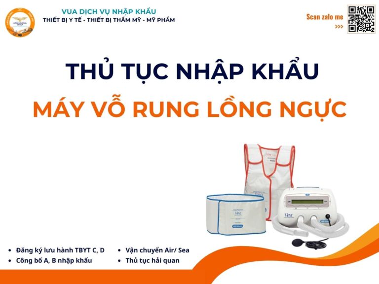 THỦ TỤC NHẬP KHẨU MÁY VỖ RUNG LỒNG NGỰC