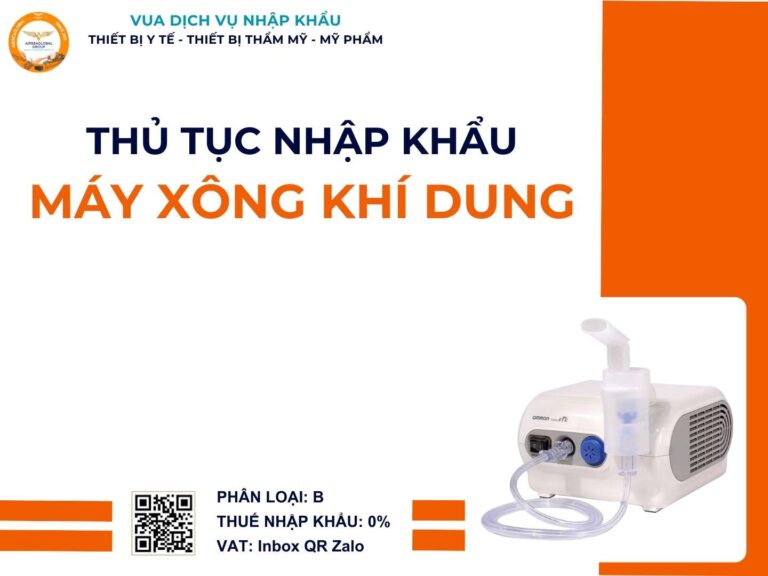 THỦ TỤC NHẬP KHẨU MÁY XÔNG KHÍ DUNG