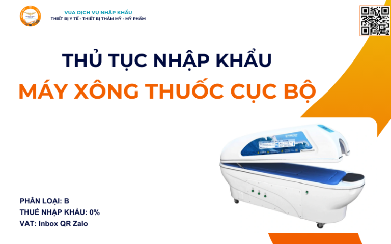 THỦ TỤC NHẬP KHẨU MÁY XÔNG THUỐC CỤC BỘ