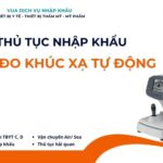THỦ TỤC NHẬP KHẨU MÁY ĐO KHÚC XẠ TỰ ĐỘNG