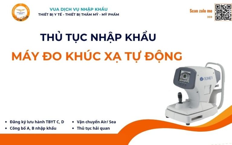 THỦ TỤC NHẬP KHẨU MÁY ĐO KHÚC XẠ TỰ ĐỘNG