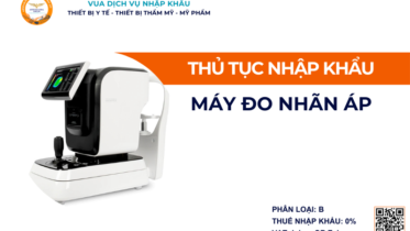 THỦ TỤC NHẬP KHẨU MÁY ĐO NHÃN ÁP
