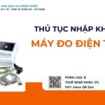 THỦ TỤC NHẬP KHẨU MÁY ĐO ĐIỆN TIM