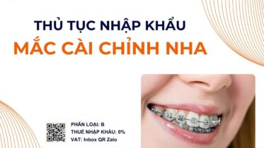 THỦ TỤC NHẬP KHẨU MẮC CÀI CHỈNH NHA