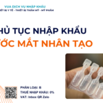 THỦ TỤC NHẬP KHẨU NƯỚC MẮT NHÂN TẠO