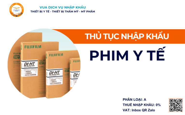 THỦ TỤC NHẬP KHẨU PHIM Y TẾ