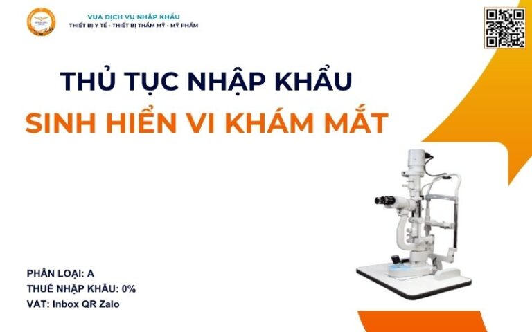 THỦ TỤC NHẬP KHẨU SINH HIỂN VI KHÁM MẮT