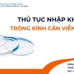 THỦ TỤC NHẬP KHẨU TRÒNG KÍNH CẬN VIỄN LOẠN