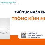 THỦ TỤC NHẬP KHẨU TRÒNG KÍNH NHỰA