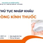 THỦ TỤC NHẬP KHẨU TRÒNG KÍNH THUỐC