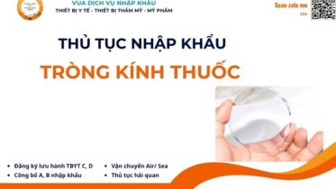 THỦ TỤC NHẬP KHẨU TRÒNG KÍNH THUỐC