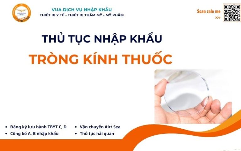 THỦ TỤC NHẬP KHẨU TRÒNG KÍNH THUỐC
