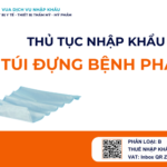 THỦ TỤC NHẬP KHẨU TÚI ĐỰNG BỆNH PHẨM
