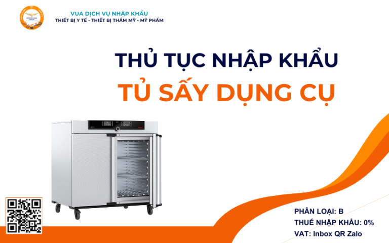 THỦ TỤC NHẬP KHẨU TỦ SẤY DỤNG CỤ