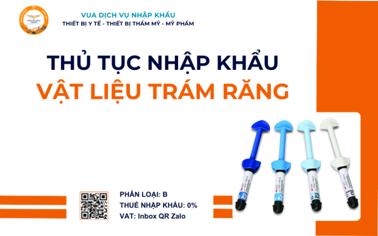 THỦ TỤC NHẬP KHẨU VẬT LIỆU TRÁM RĂNG