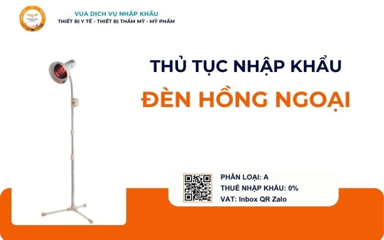 THỦ TỤC NHẬP KHẨU ĐÈN HỒNG NGOẠI