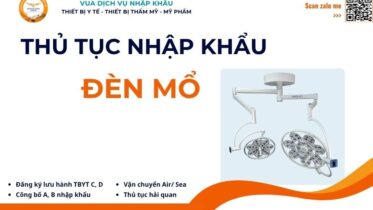 THỦ TỤC NHẬP KHẨU ĐÈN MỔ