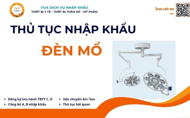 THỦ TỤC NHẬP KHẨU ĐÈN MỔ
