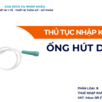 THỦ TỤC NHẬP KHẨU ỐNG HÚT DỊCH