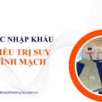 Thủ tục nhập khẩu máy điều trị suy giãn tĩnh mạch và đăng ký lưu hành thiết bị y tế loại C