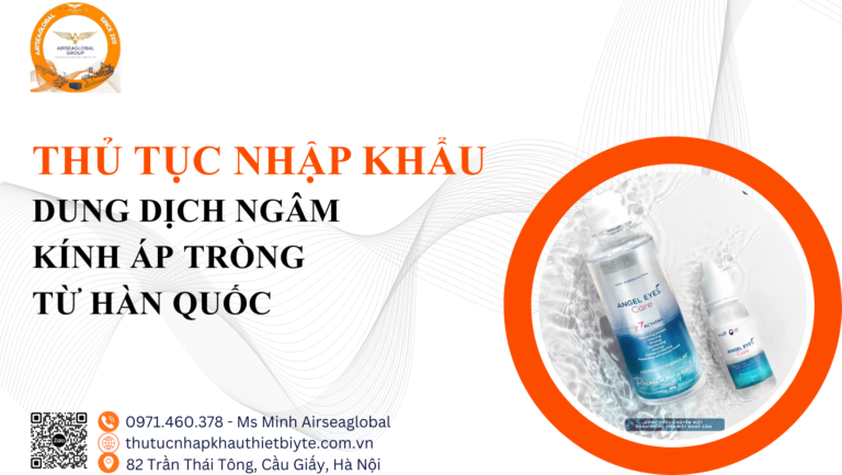 nhập khẩu dung dịch ngâm lens từ Hàn Quốc