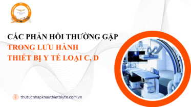 các phản hồi thường gặp trong lưu hành thiết bị y tế loại c d