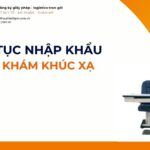 THỦ TỤC NHẬP KHẨU BÀN KHÁM KHÚC XẠ MỚI NHẤT 2026