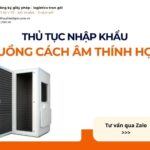 THỦ TỤC NHẬP KHẨU BUỒNG CÁCH ÂM THÍNH HỌC MỚI NHẤT 2026