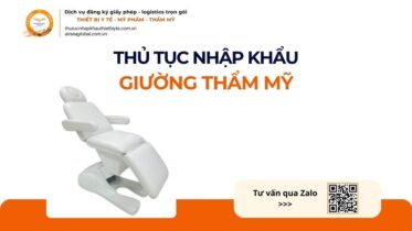 THỦ TỤC NHẬP KHẨU GIƯỜNG THẨM MỸ MỚI NHẤT 2026