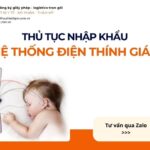 THỦ TỤC NHẬP KHẨU HỆ THỐNG ĐIỆN THÍNH GIÁC MỚI NHẤT 2026
