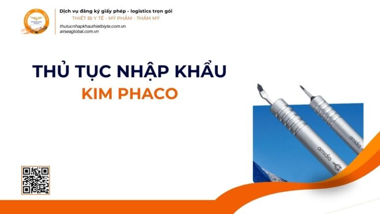 THỦ TỤC NHẬP KHẨU KIM PHACO MỚI NHẤT 2026