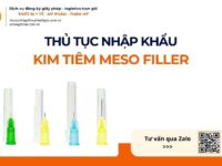 THỦ TỤC NHẬP KHẨU KIM TIÊM MESO FILLER MỚI NHẤT 2026