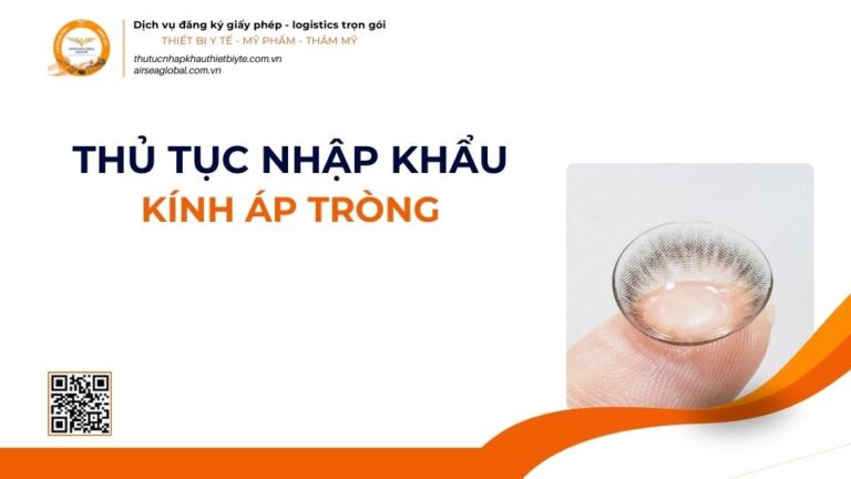 THỦ TỤC NHẬP KHẨU KÍNH ÁP TRÒNG MỚI NHẤT 2026