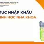 THỦ TỤC NHẬP KHẨU MÀNG SINH HỌC NHA KHOA MỚI NHẤT 2026