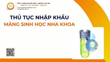 THỦ TỤC NHẬP KHẨU MÀNG SINH HỌC NHA KHOA MỚI NHẤT 2026