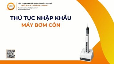 THỦ TỤC NHẬP KHẨU MÁY BƠM CÔN MỚI NHẤT 2026