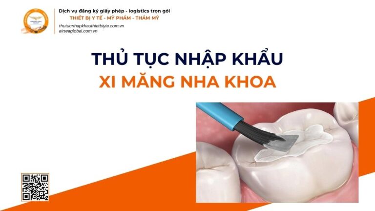 THỦ TỤC NHẬP KHẨU XI MĂNG NHA KHOA MỚI NHẤT 2026