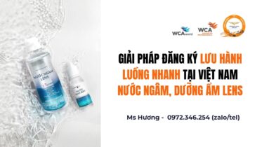 GIẢI PHÁP ĐĂNG KÝ LƯU HÀNH LUỒNG NHANH NƯỚC NGÂM/NHỎ MẮT KÍNH ÁP TRÒNG