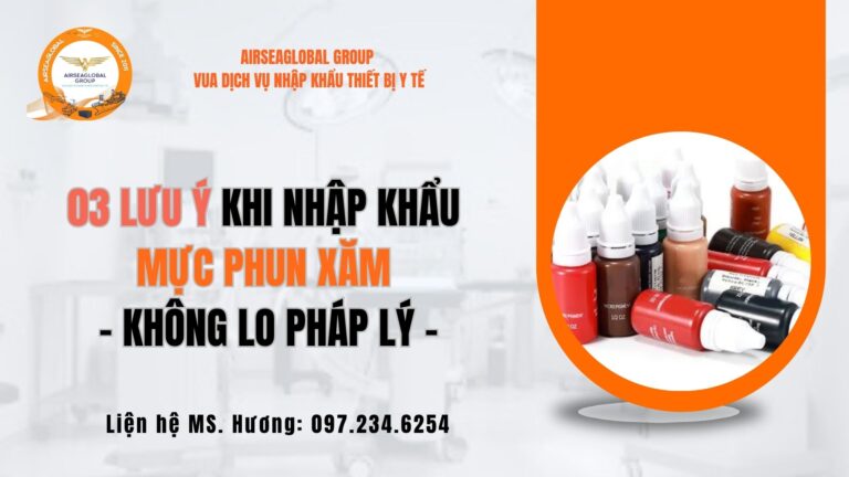 THỦ TỤC NHẬP KHẨU CHÍNH NGẠCH MỰC PHUN XĂM
