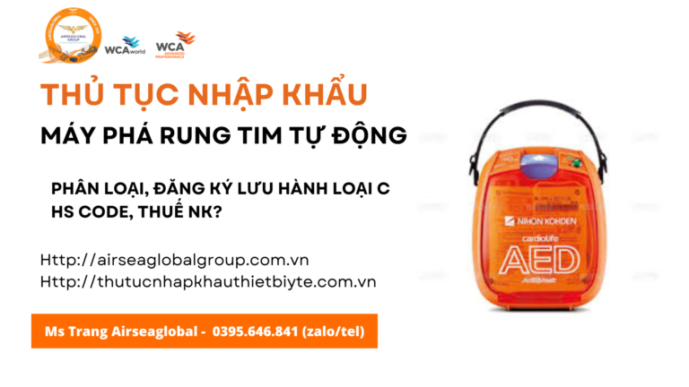 thủ tục nhập khẩu máy phá rung tim tự động mới nhất năm nay