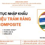 thu tuc nhap khau vat lieu tram rang