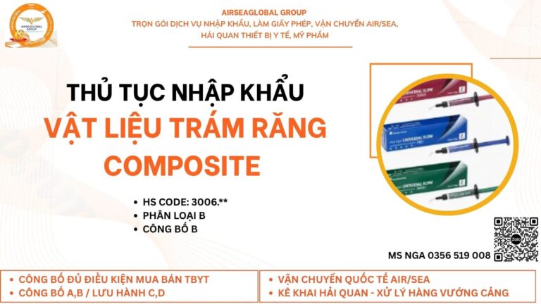 thu tuc nhap khau vat lieu tram rang