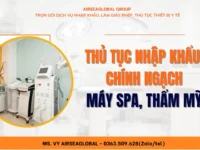 THỦ TỤC NHẬP KHẨU CHÍNH NGẠCH MÁY SPA, THẨM MỸ