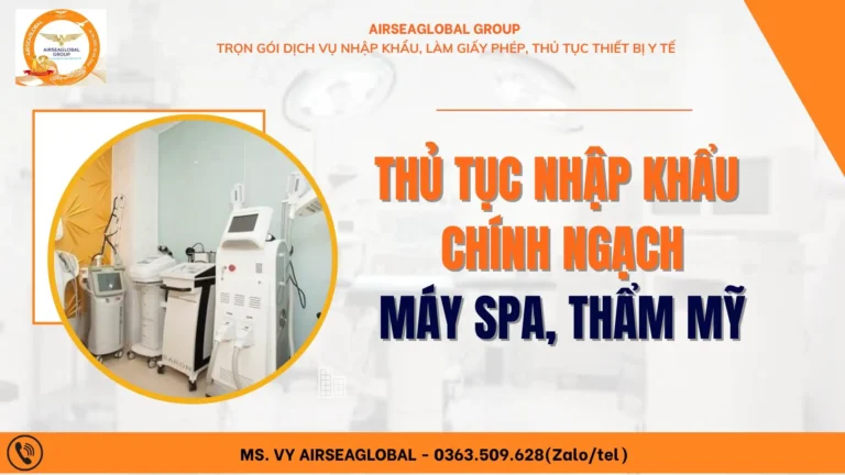 THỦ TỤC NHẬP KHẨU CHÍNH NGẠCH MÁY SPA, THẨM MỸ