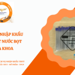 THỦ TỤC NHẬP KHẨU ỐNG HÚT NƯỚC BỌT NHA KHOA