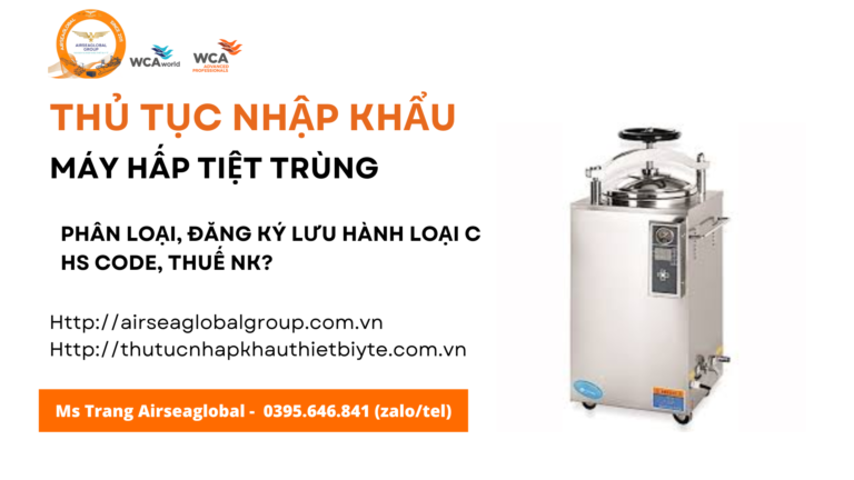 thủ tục nhập khẩu máy hấp tiệt trùng