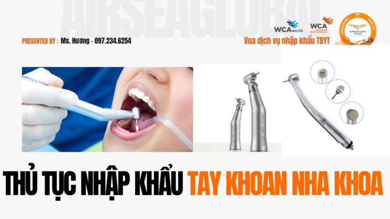 thu-tuc-nhap-khau-tay-khoan-nha-khoa