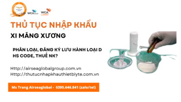 thu tuc nhap khau xi măng xương moi nhat nam nay
