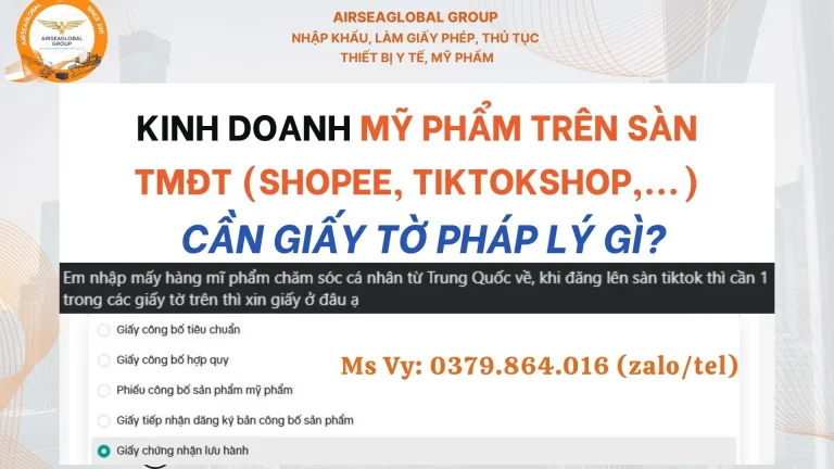 KINH DOANH MỸ PHẨM TRÊN SÀN TMĐT (SHOPEE, TIKTOKSHOP,...) CẦN GIẤY TỜ PHÁP LÝ GÌ?