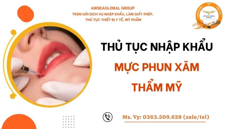 THỦ TỤC NHẬP KHẨU MỰC PHUN XĂM THẨM MỸ